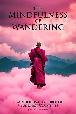 E-Book (epub) The Mindfulness of Wandering von Julian Bound