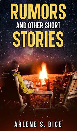 E-Book (epub) Rumors and Other Short Stories von Arlene Bice
