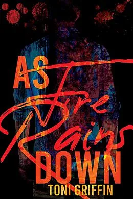 E-Book (epub) As Fire Rains Down von Toni Griffin