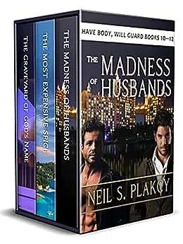 E-Book (epub) Have Body, Will Guard 10-12 von Neil Plakcy