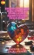 Kartonierter Einband Renaciendo con Amor Propio von J. A. M. Lagrene