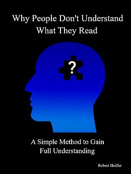 eBook (epub) Why People Don't Understand What They Read de Robert Heifler