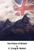 E-Book (epub) The Pillars of Britain (Terra Inferus, #1) von C. Craig R. McNeil