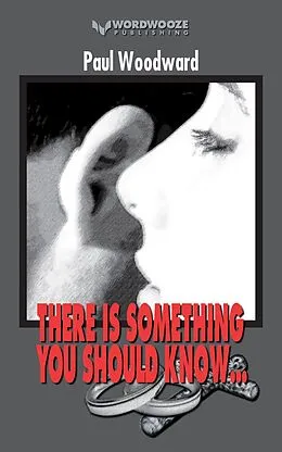 E-Book (epub) There Is Something You Should Know... (Father Jim Bonz) von Paul Woodward