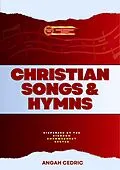 E-Book (epub) Christian Songs and Hymns (Kingdom Empowerment Resources) von Angah Cedric