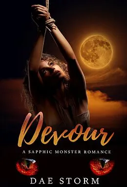 E-Book (epub) Devour (Monster Mated, #1) von Dae Storm