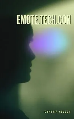 E-Book (epub) Emote.Tech.Con von Cynthia Nelson