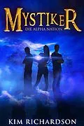E-Book (epub) Die Alpha Nation (Mystiker, #2) von Kim Richardson