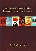 E-Book (epub) Alternative Small Press Publishing in New Zealand von Michael O'Leary