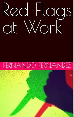 E-Book (epub) Red Flags at Work von Fernando Fernandez