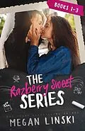 E-Book (epub) The Razberry Sweet Series: Books 1-3 von Megan Linski