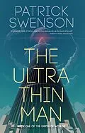 E-Book (epub) The Ultra Thin Man (The Union of Worlds) von Patrick Swenson