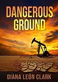 E-Book (epub) Dangerous Ground von Diana Leon Clark