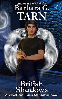 E-Book (epub) British Shadows (Ghost Bus Riders) von Barbara G. Tarn