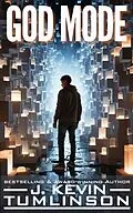 E-Book (epub) God Mode von J. Kevin Tumlinson