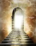 E-Book (epub) The World I Found von Luiz Sérgio, Alayde A. Silva