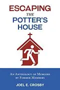 E-Book (epub) Escaping the Potter's House von Joel E. Crosby