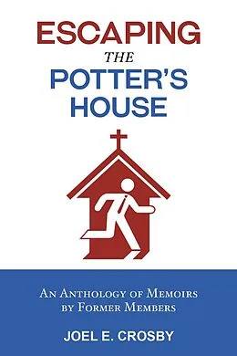 E-Book (epub) Escaping the Potter's House von Joel E. Crosby