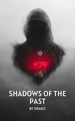 E-Book (epub) Shadows of the Past (Journeys, #1) von Drako