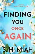 E-Book (epub) Finding You Once Again von S. H. Miah
