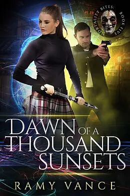 E-Book (epub) Dawn of a Thousand Sunsets (Mortality Bites, #5) von R. E. Vance