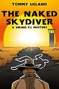 E-Book (epub) The Naked Skydiver (Viking P.I., #6) von Tommy Ueland