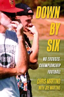 E-Book (epub) Down By Six von Chris Martino, Joe Martino