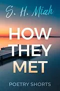 E-Book (epub) How They Met von S. H. Miah