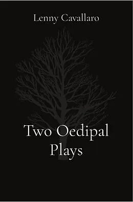 E-Book (epub) Two Oedipal Plays von Lenny Cavallaro