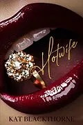 E-Book (epub) Hotwife (Hot Queens, #1) von Kat Blackthorne