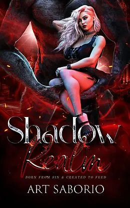 E-Book (epub) Shadow Realm (Dark Realms Series - Romance Fantasy Books, #1) von Art Saborio