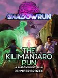 E-Book (epub) Shadowrun: The Kilimanjaro Run (Shadowrun Novella, #30) von Jennifer Brozek