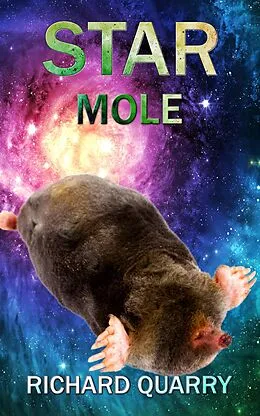 E-Book (epub) Star Mole von Richard Quarry