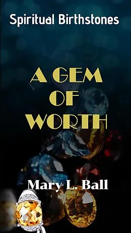 E-Book (epub) A Gem of Worth von Mary L Ball