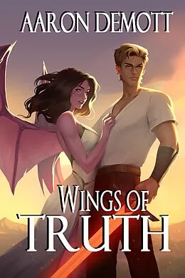 E-Book (epub) Wings of Truth von Aaron Demott
