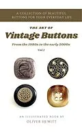 E-Book (epub) The Art of Vintage Buttons von Oliver Hewitt