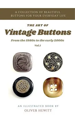 E-Book (epub) The Art of Vintage Buttons von Oliver Hewitt