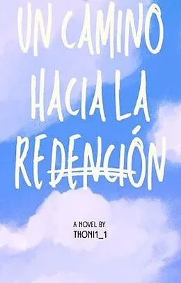 E-Book (epub) Un Camino hacia la Redención. von Anthony Garcia Amrquez