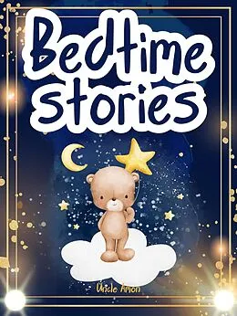 E-Book (epub) Bedtime Stories (Dreamy Nights Collection, #3) von Uncle Amon