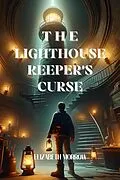 E-Book (epub) The Lighthouse Keeper's Curse von Elizabeth Morrow