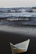 E-Book (epub) Always Stay Calm in the Storm von Tricia Cummins