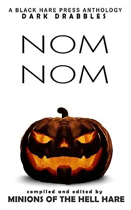 E-Book (epub) Nom Nom (Dark Drabbles, #12) von A. Lily, Addison Smith, Alden Terzo