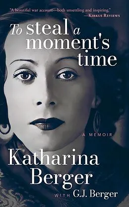 E-Book (epub) To Steal a Moment's Time von Katharina Berger, G. J. Berger