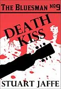 E-Book (epub) Death Kiss (The Bluesman, #9) von Stuart Jaffe