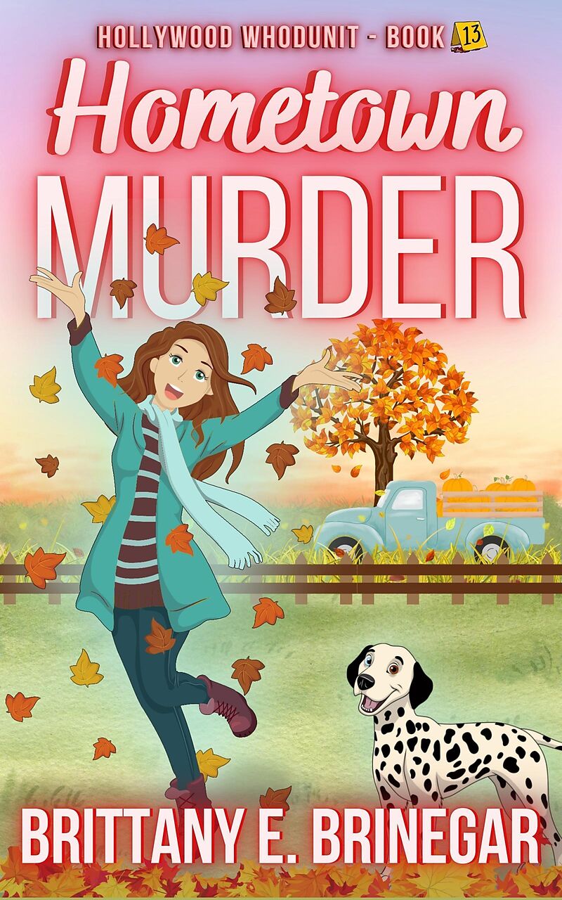 Hometown Murder: A Texas Revenge Cozystery (Hollywood Whodunit, #13)