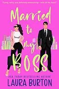E-Book (epub) Married to My Boss (Love is a Mystery, #2) von Laura Burton