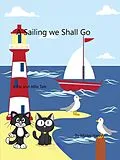 E-Book (epub) A Sailing we Will Go (The Pip and Alfie tales, #7) von Mister Harvey