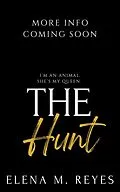 E-Book (epub) The Hunt (Fate's Bite, #6) von Elena M. Reyes