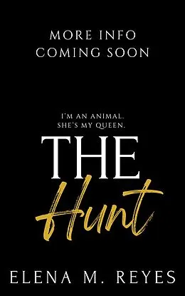 E-Book (epub) The Hunt (Fate's Bite, #6) von Elena M. Reyes