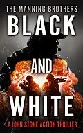 E-Book (epub) Black and White (A John Stone Action Thriller, #7) von Brian Manning, Allen Manning